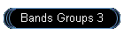 Bands Groups 3