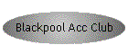 Blackpool Acc Club