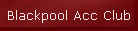 Blackpool Acc Club