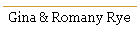 Gina & Romany Rye