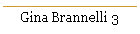 Gina Brannelli 3