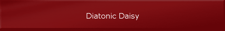 Diatonic Daisy