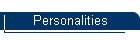 Personalities
