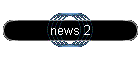 news 2