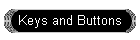 Keys and Buttons